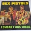 Sex Pistols - I Swear I Was There - LP Record Vinyl Album